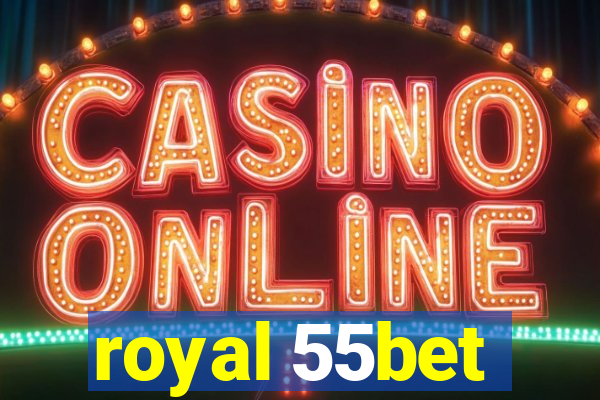 royal 55bet